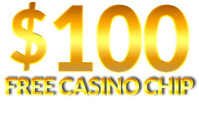 Free $100 Casino Chip